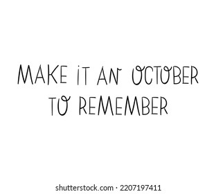Cute typography quotes with autumn and winter cozy phrases. Isolated on white background. Motivational hygge lettering.