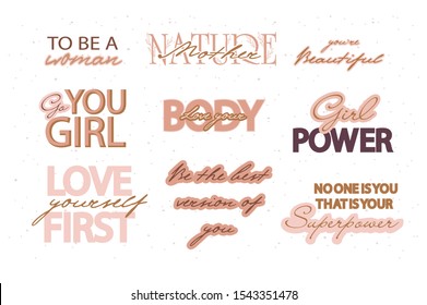 Cute typography quotes with girl power phrases. Motivational and Inspiration lettering. Self help and body positive trendy quotes. Vector illustration