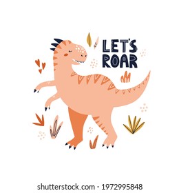 Cute tyrannosaurus dinosaur with let's roar lettering. Hand drawn vector illustration for poster or baby shower design.