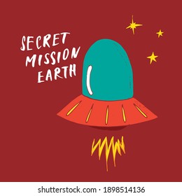 Cute Ufo Cartoon Hand Drawn aliens spaceship Doodle t-shirt print design. Vector Illustration.