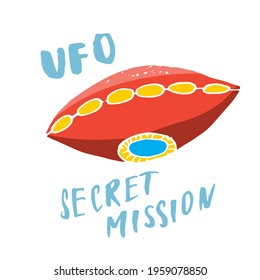 Cute Ufo Cartoon Hand Drawn aliens spaceship Doodle t-shirt print design. Vector Illustration.
