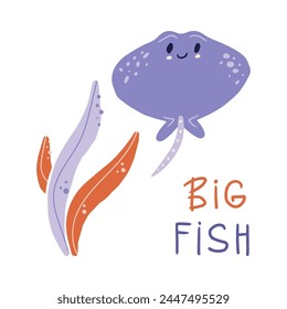 Cute underwater world with sea stingray and seaweed in cartoon style. Funny deep ocean character. Colored vector illustration isolated on white background