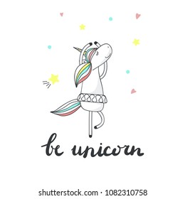 Cute unicorn. Be unicorn lettering. Magic design element isolated on white background. Vector illustration.