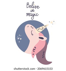 Cute Unicorn. Believe in magic. Magical pink Pegasus head. Fairytale for baby. Postcard with mythical animal. Kids fashion artworks, baby graphics for wallpapers and prints. Vector illustration 