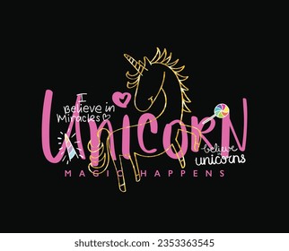 Cute unicorn character and typography. Vector illustration design for slogan tee, t shirt, fashion print, poster, sticker, card.