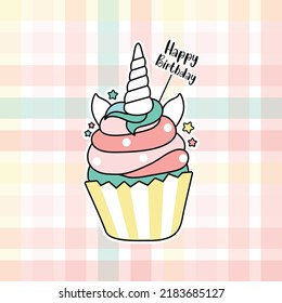 Cute unicorn cupcake design with happy birthday slogan text on colorful background for kids clothings, fashion graphics, t shirts, prints, posters and stickers