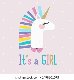 Cute unicorn, it is a girl greeting. Childish print for T-shirt, cloth, baby wear, kid’s room decoration.