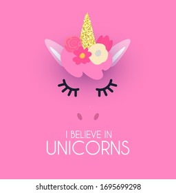 Cute unicorn with horn, flowers and slipping eyes, I believe in unicorns poster template. Kid design.