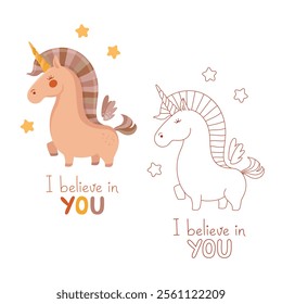 Cute unicorn with "I believe in you"