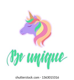 Cute unicorn with lettering "Be unique". Vector illustration isolated on white background for posters, cards and much more.