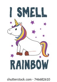 Cute unicorn sitting. I smell rainbow. Kids graphics for t-shirt