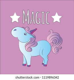 Cute unicorn and stars. Magic background with little unicorn. Can be used for t-shirt print, fashion print design, kids wear, baby shower, greeting and postcard. Vector illustration, EPS 10.