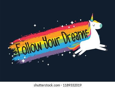 Cute unicorn vector.Rainbow illustration.Print for t-shirt or sticker. Romantic hand drawing graphic for children.Baby shower card.Follow your dreams slogan.