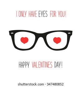 Cute unusual vintage Valentine's Day card with funny glasses and heart shaped eyes and headline I Only Have Eyes For You!