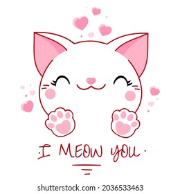 Cute Valentine card in kawaii style. Lovely cat with pink hearts. Inscription I meow you. Can be used for t-shirt print, stickers, greeting card design. Vector illustration EPS8