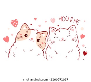 Cute Valentine card in kawaii style. Two lovely little cats. Inscription You and Me. Can be used for t-shirt print, stickers, greeting card design. Vector illustration EPS8