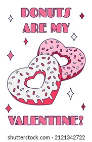 Cute Valentinstag Donut Herz mit pun Zitat - ''Donuts sind mein Valentin'' im Retro-Cartoon-Stil. Liebliche Vektorgrafik für Grußanhänger, Postkarten, Grußkarten, Poster oder Banner.