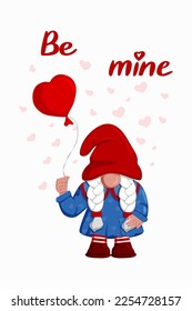 Cute Valentine s Day gnome girl with balloon in shape of heart in hand. Vector isolated illustration, cartoon flat character. Be mine quote. Template for greeting card, label, tag, print for clothes