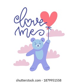 Cute Valentine Teddy Bear With Red Heart Balloon flying in cloudy sky. Vector flat hand drawn illustration with lettering text - Love me