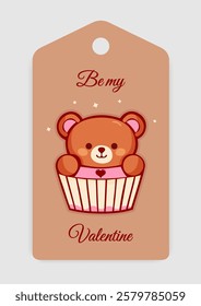 Cute Valentine's Day gift tag with adorable teddy bear inside cupcake with Be my Valentine text. Perfect for romantic gifts and celebrations. Vector art.