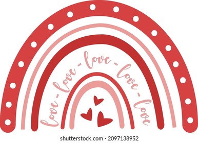 Cute Valentine's day rainbow vector illustration isolated on white background. Boho rainbow with love and hearts clipart perfect for t-shirts, apparel, cards, nursery wall art and so on