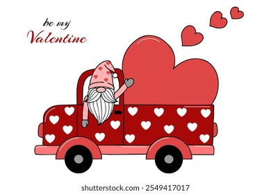 Cute Valentines gnome in red truck carrying hearts isolated on white background. Inscription Be my Valentine. Festive design for greeting card, packaging, t-shirt. Vector illustration