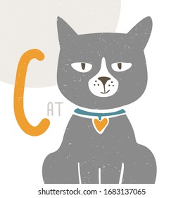 Cute vector alphabet card for play and education. Letter "C" is for Cat. Croped gray sitting kitty or pussycat with chocker.  Handwritten text. Vector shabby hand drawn illustration