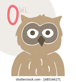 Cute vector alphabet card for play and education. Letter "O" is for Owl.  Croped brown owl. Handwritten text. Vector shabby hand drawn illustration