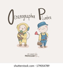 Cute vector alphabet Profession. Letter O - Oceanographer. Letter P - Plumber 