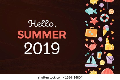 Cute vector banner "Hello, summer 2019" with flat vector icons. Seamless horiontal pattern. Sun, umbrella, sand castle, starfish, fish, lifebuoy, lemon, crab, travel case, icecream, cocktail, boat