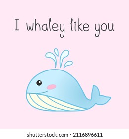 Cute vector blue whale cartoon doodled on pastel pink background with quote "I whaley like you". Animal pun for card design in love concept.