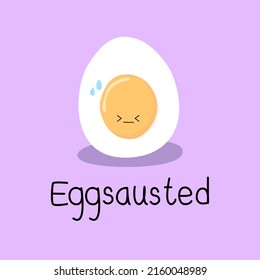 Ei mit dem Zitat "Eggsausted" auf pupulenhinterem Hintergrund. Funny pun für Kartendesign im Lebensmittelkonzept.