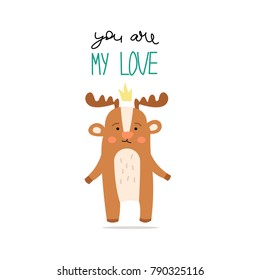 Cute vector card with a declaration of love and a cartoon moose.