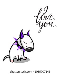 Cute vector cartoon dog. White Bull Terrier in love. I love you lettering