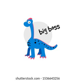 Cute vector cartoon illustration of dinosaur. Brachiosaurus . Inscription Big boss.
