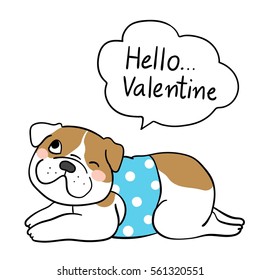 Cute vector character design of happy bulldog with bubble hello valentine.Doodle cartoon style.