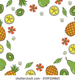 Cute vector frame with seasonal summer exotic fruits and place for text. Hand drawn in doodle style pineapple, kiwi, lemon, leaves and flowers on isolated white background