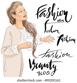 Cute vector girl illustration. Woman with mug of coffee. Fashion blog lettering
