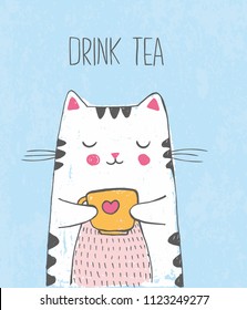 Cute vector hand drawn illustration with sketch cat with cup of tea. Blue background with lettering Drink tea. Picture drawn with colored crayons and pen.