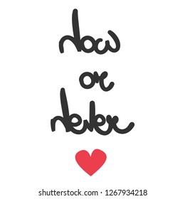 cute vector hand drawn lettering now or never inspirational and motivational quote