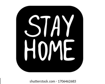Cute vector hand drawn lettering about coronavirus, Covid-19, Stay Home  Isolated on white background.