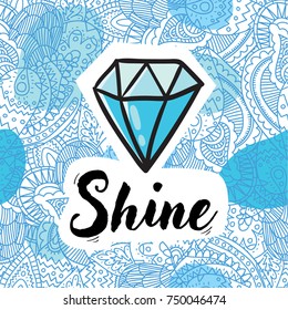 Cute vector hipster trendy print design: hand drawn doodle shining diamond gem on elegant blue winter lace paisley with drops pattern background. Card or t-shirt design print template concept