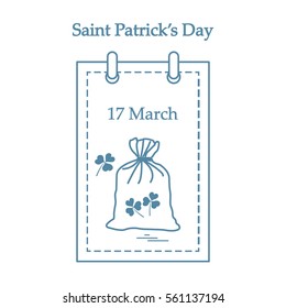 Cute vector illustration: calendar with a bag full of gold coins and clover for St. Patrick's Day. Design for banner, poster or print.