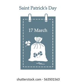 Cute vector illustration: calendar with a bag full of gold coins and clover for St. Patrick's Day. Design for banner, poster or print.