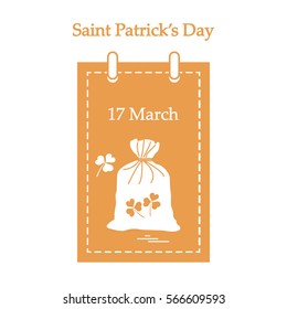 Cute vector illustration: calendar with a bag full of gold coins and clover for St. Patrick's Day. Design for banner, poster or print.