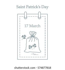 Cute vector illustration: calendar with a bag full of gold coins and clover for St. Patrick's Day. Design for banner, poster or print.