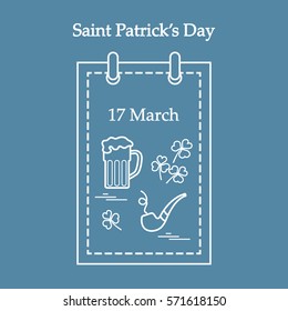 Cute vector illustration: calendar with a beer, clover, tobacco pipe for St. Patrick's Day. Design for banner, poster or print.