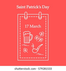 Cute vector illustration: calendar with a beer, clover, tobacco pipe for St. Patrick's Day. Design for banner, poster or print.