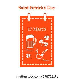 Cute vector illustration: calendar with a beer, clover, tobacco pipe for St. Patrick's Day. Design for banner, poster or print.