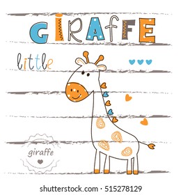Cute vector illustration with cartoon giraffe.T-shirt, baby shower, greeting card design.